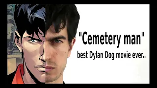 "Cemetery man" best Dylan Dog movie ever..