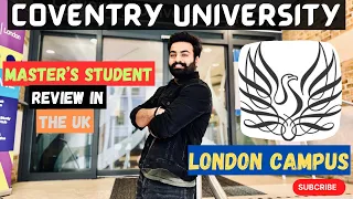 Coventry University London Campus Tour 2023 | Coventry University | Master's Student
