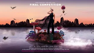 MISS UNIVERSE THAILAND 2022 | FINAL COMPETITION