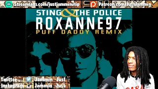 FIRST TIME HEARING The Police - Roxanne ('97 Puff Daddy Remix) Reaction