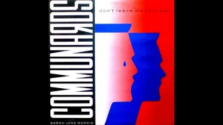 Communards With Sarah Jane Morris - Don't leave me this way ''Extended Mix'' (1986)