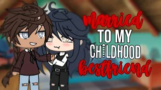 Married To My Childhood Bestfriend || GLMM || Gacha Life Mini Movie