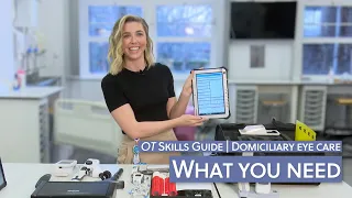 Domiciliary eye care: What you need to do domiciliary | OT Skills Guide