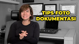 TIPS FOTO DOKUMENTASI