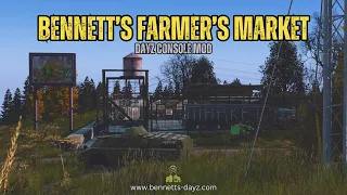DAYZ CONSOLE MOD Bennett's Farmer's Market