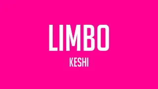 LIMBO - keshi [Lyric Video] 💷