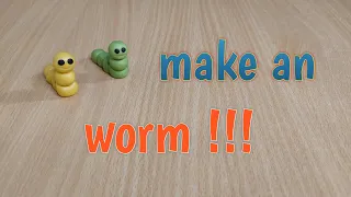 How to make an worm!!! (polymer clay)