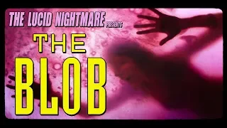 The Lucid Nightmare - The Blob Review