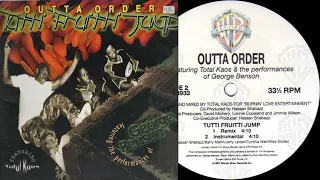 Outta Order Featuring Total Kaos the performancesof George Benson - Tutti Fruitti Jump (Remix)