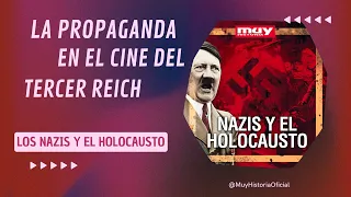 La propaganda en el cine del Tercer Reich - Ep.9 (Los nazis y el Holocausto)