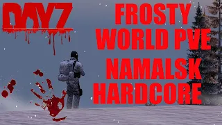 #dayz  #Hardcore Frosty World-PVE #Путь одного выжившего!