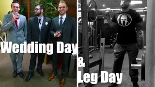 Road to Recovery | Episode 29 | Leg Day & Wedding Day