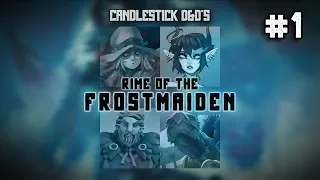 Candlestick's Rime of the Frostmaiden, Episode 1: Cold-blooded Murder