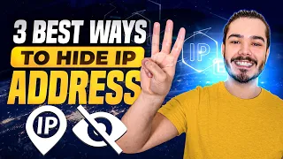 How To Hide Your IP Address | 3 Best Ways