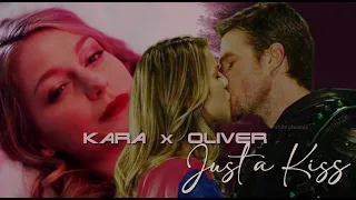 Kara and Oliver || Just A Kiss