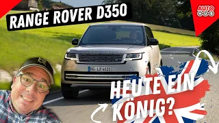 Range Rover D350 - alles was man vom Empire erwartet!