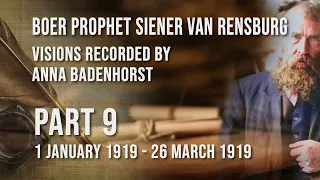 Boer Prophet Siener van Rensburg - Visions recorded by Anna Badenhorst - Part 9