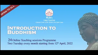 INTRODUCTION TO BUDDHISM - 12 Sessions-Bodhicaryavatara Chapter 6 :Forbearance