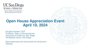 Open House 2024: Douglas Galasko, MD - New treatments and clinical trials for Alzheimer's Disease