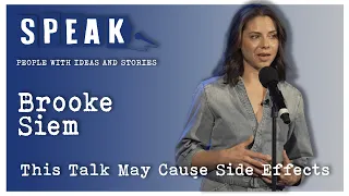 Brooke Siem | This Talk May Cause Side Effects | SPEAK: Health