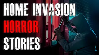 4 TRUE Scary Home Invasion Horror Stories | True Scary Stories