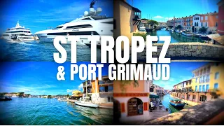 St Tropez & Port Grimaud | South of France in a motorhome | French Riviera