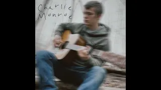 Charlie Monroe - No One Like You