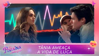 Tânia ameaça a vida de Luca | Poliana Moça (02/05/23)