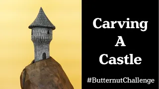 Carving A Castle | Butternut Challenge