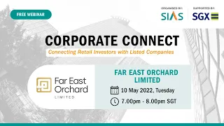 Corporate Connect Webinar feat. Far East Orchard Limited – 10 May 2022