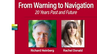 From Warning to Navigation with Richard Heinberg and Rachel Donald