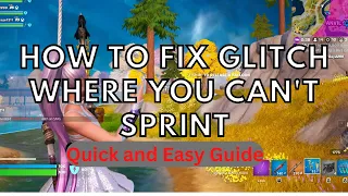 Fortnite How To Fix No Sprint Glitch