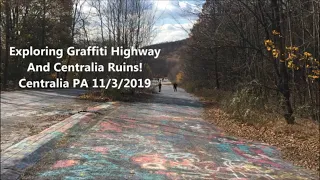 Exploring Graffiti Highway And Centralia Ghost Town Ruins! Centralia, PA 11/3/2019