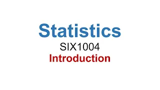 Statistics (SIX1004) - Introduction