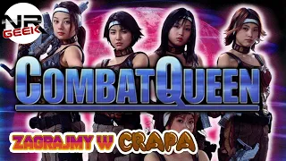 Combat Queen - Zagrajmy w crapa #121 (Najgorsze gry)