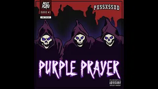 PXSSXSSXD - PURPLE PRAYER