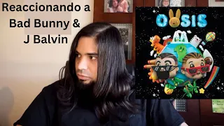 Bad Bunny & J Balvin "Oasis" REACCION ALBUM COMPLETO (Primera Vez Escuchando) 6.3/10