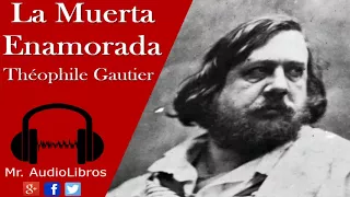 La Muerta Enamorada - Théophile Gautier - audiolibro completo