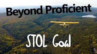 Beyond Proficient: STOL Goal