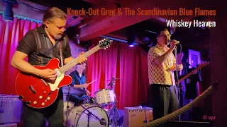 Knock-Out Greg & the Scandinavian Blue Flames - Whiskey Heaven (live in Tampere 2024)