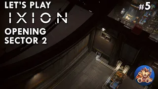 IXION Lets Play - Opening Sector 2 - EP5