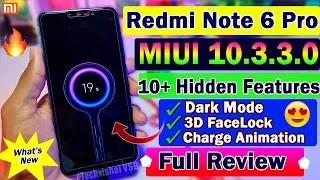 Redmi Note 6 Pro MIUI 10.3.3.0 Stable Update Full Review | 10 Hidden Features | Dark Mode, Animation