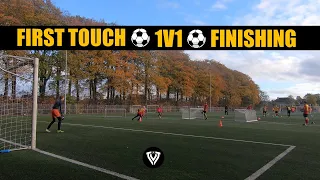 First Touch - 1V1 - Finishing | Football - Soccer Exercises