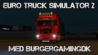 [Danish] Euro Truck Simulator 2 med BurgerGamingDK + ProMods 2.1 - Episode 155