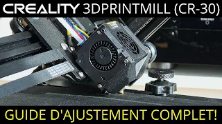 Le guide le plus complet pour ajuster la Creality 3DPrintMill correctement! (Creality CR-30)