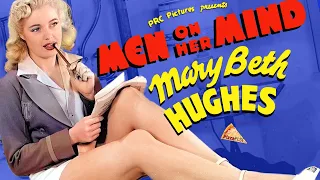 Men on her Mind (1944) MARY BETH HUGHES