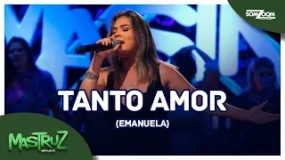 Mastruz com Leite - Tanto Amor (Final Concurso 2018)