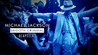 Michael Jackson - Smooth Criminal | Original Acapella |