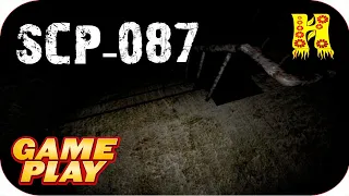 SCP-087: Лестница - GAMEPLAY