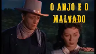 Faroeste Antigo | O Anjo e e o Malvado | Dublado em Português | John Wayne e Gail Russell